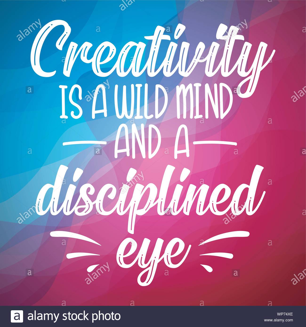 La Creativite Est Un Esprit Sauvage Et Un œil Discipline Des Citations Inspirantes Et Motivantes Lettrage Art Vecteur Image Vectorielle Stock Alamy