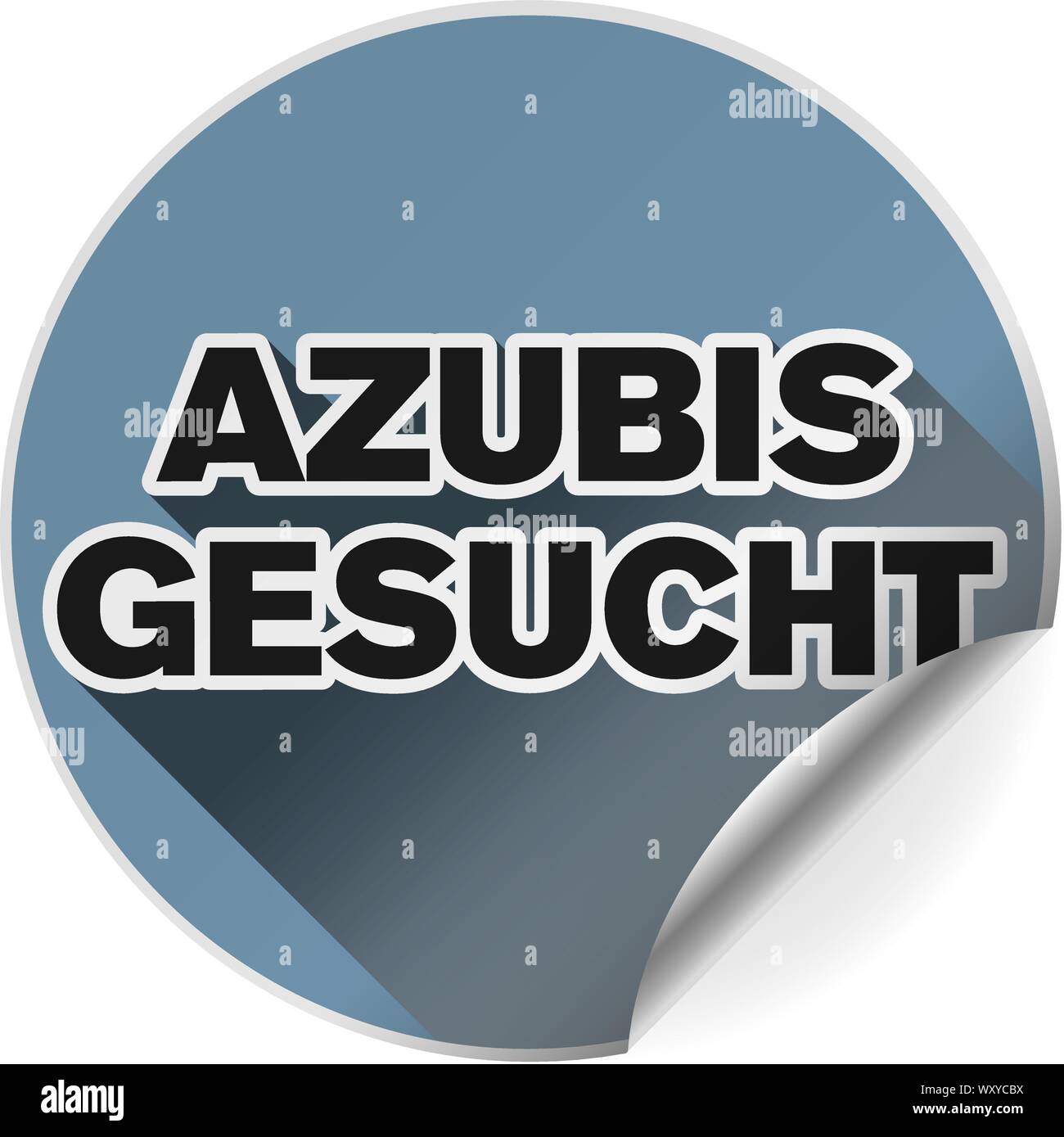 Badge rond ou un autocollant avec texte AZUBIS GESUCHT, Allemand pour les stagiaires voulaient, vector illustration Illustration de Vecteur