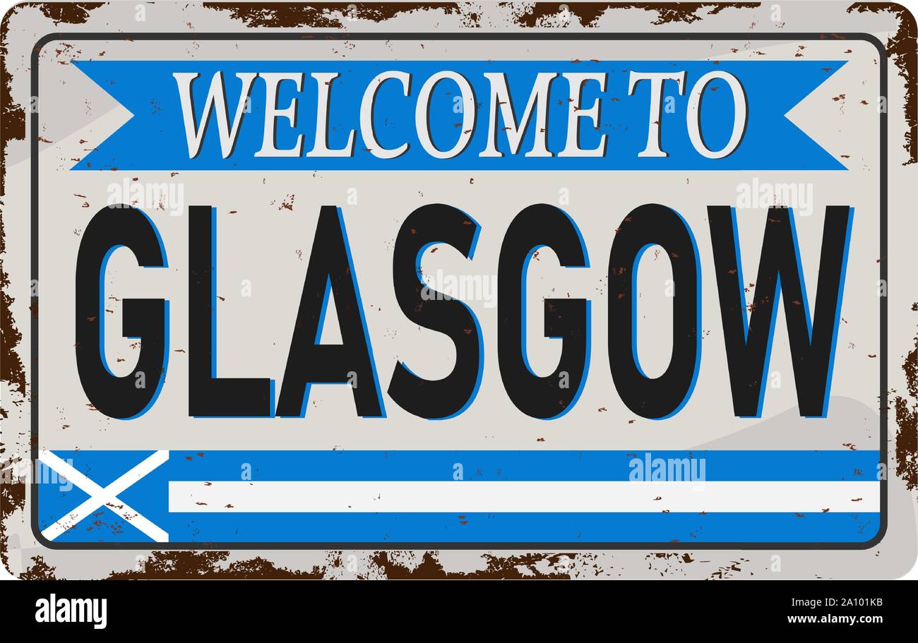 Retrò benvenuto a Glasgow segno Vintage. Destinazioni di viaggio tema sul vecchio arrugginito sfondo. Illustrazione Vettoriale