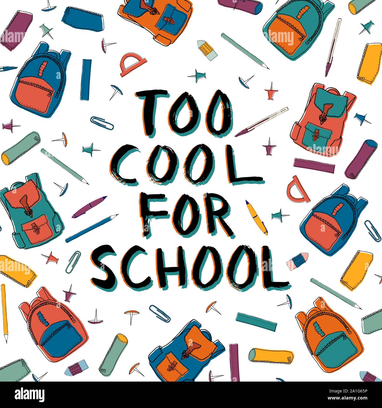 Troppo fredda per la scuola caratteri di inchiostro in bianco e nero e teal circondato da varie scuole colorate e articoli di cancelleria. Scuola scritte a tema composizione Illustrazione Vettoriale