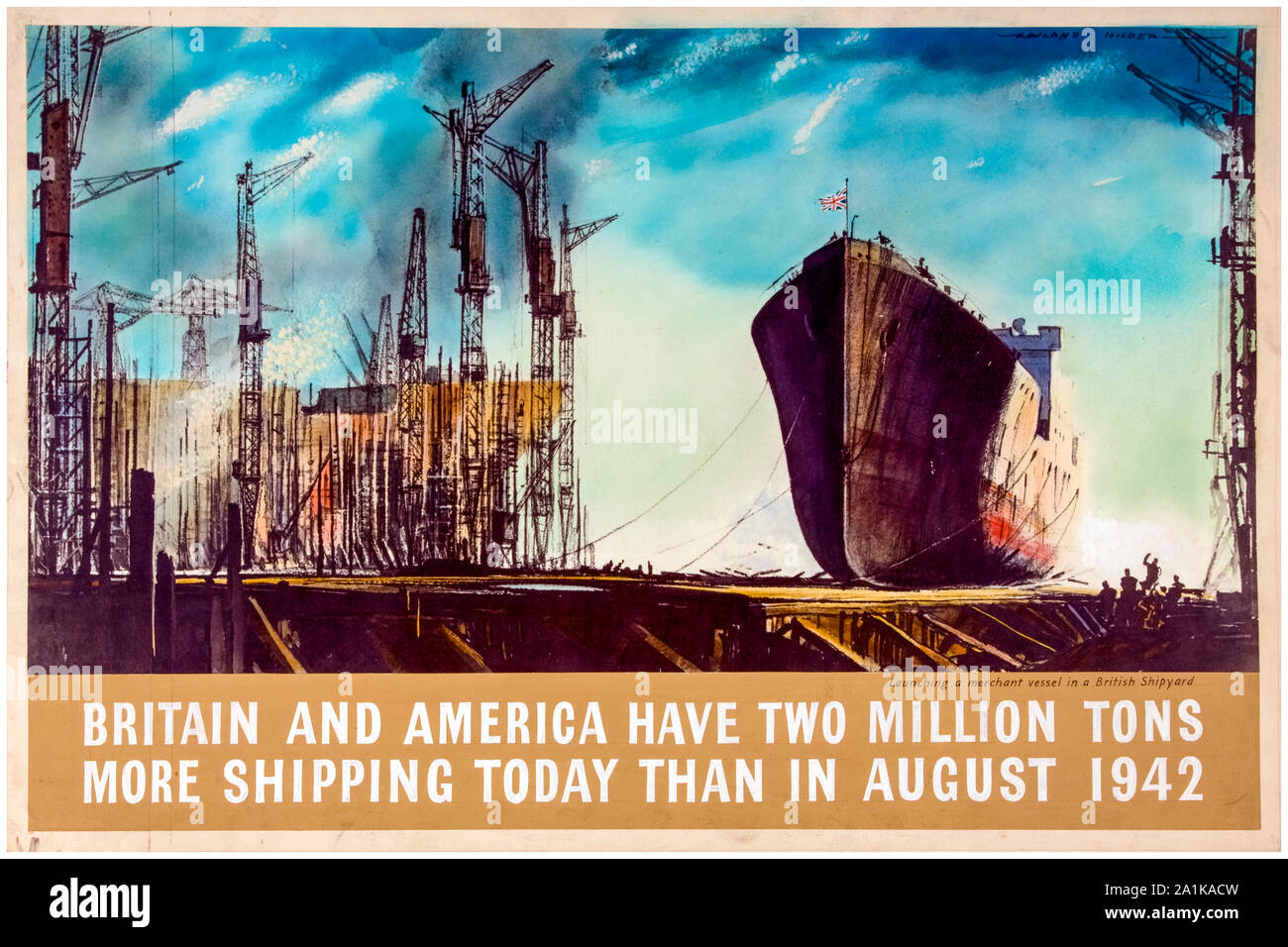 British, WW2, industria: Lancio di una nave mercantile, nave, poster di spedizione mercantile, 1939-1946 Foto Stock