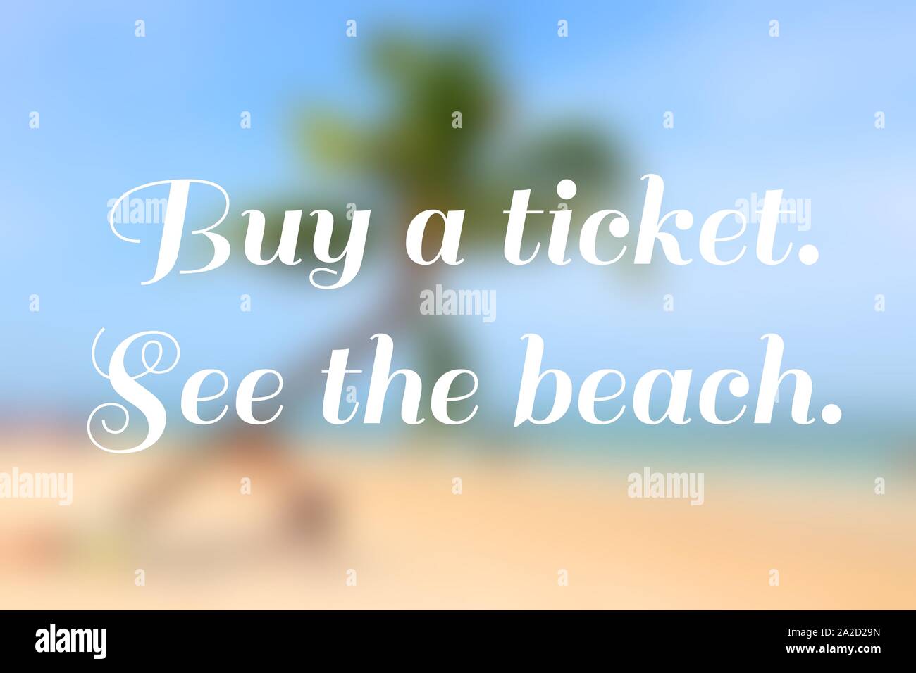 Idee viaggio - poster motivazionali. Acquistare un biglietto. Vedere la spiaggia. Foto Stock