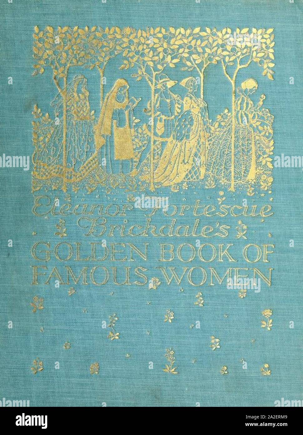 Eleanor Fortescue Brickdale Golden Book di donne famose (1919) - copertura. Foto Stock