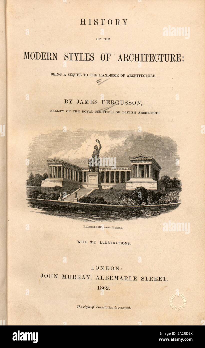 Gloria Hall, nei pressi di Monaco di Baviera, Hall of Fame al Theresienwiese a Monaco di Baviera, pagina titolo, 1862, James Fergusson: la storia dei moderni stili di architettura: essendo un sequel del manuale di architettura. Londra: Murray, 1862 Foto Stock