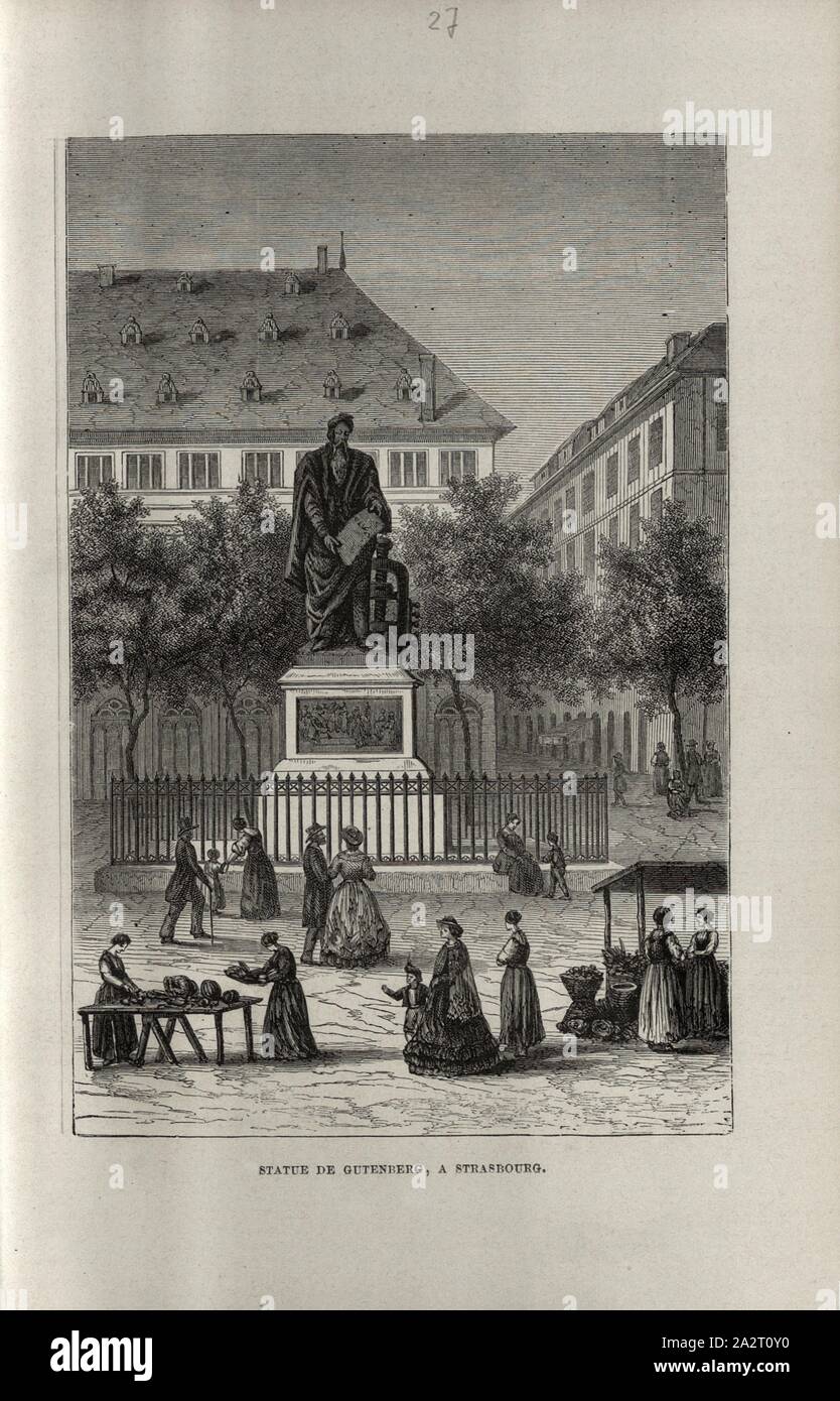 Statua di Gutenberg, Strasburgo, monumento di Gutenberg a Strasburgo, pl. 27, dopo p. 422 (vol. 2), 1867, Louis Figuier : sapienti du moyen âge. Gheber, Mesué, Rhasès, Avicenna, Averroès, Abulcasis, Albert le Grand, Tommaso d'Aquin, Roger Bacon, Vincent de Beauvais, Arnauld de Villeneuve, Raymond Lulle, Guy de Chauliac, Gutenberg, Fust et Schoeffer, Christophe Colomb, Amèric Vespuce. Parigi: librairie internationale; à Bruxelles, à Leipzig & à Livourne, 1867 Foto Stock