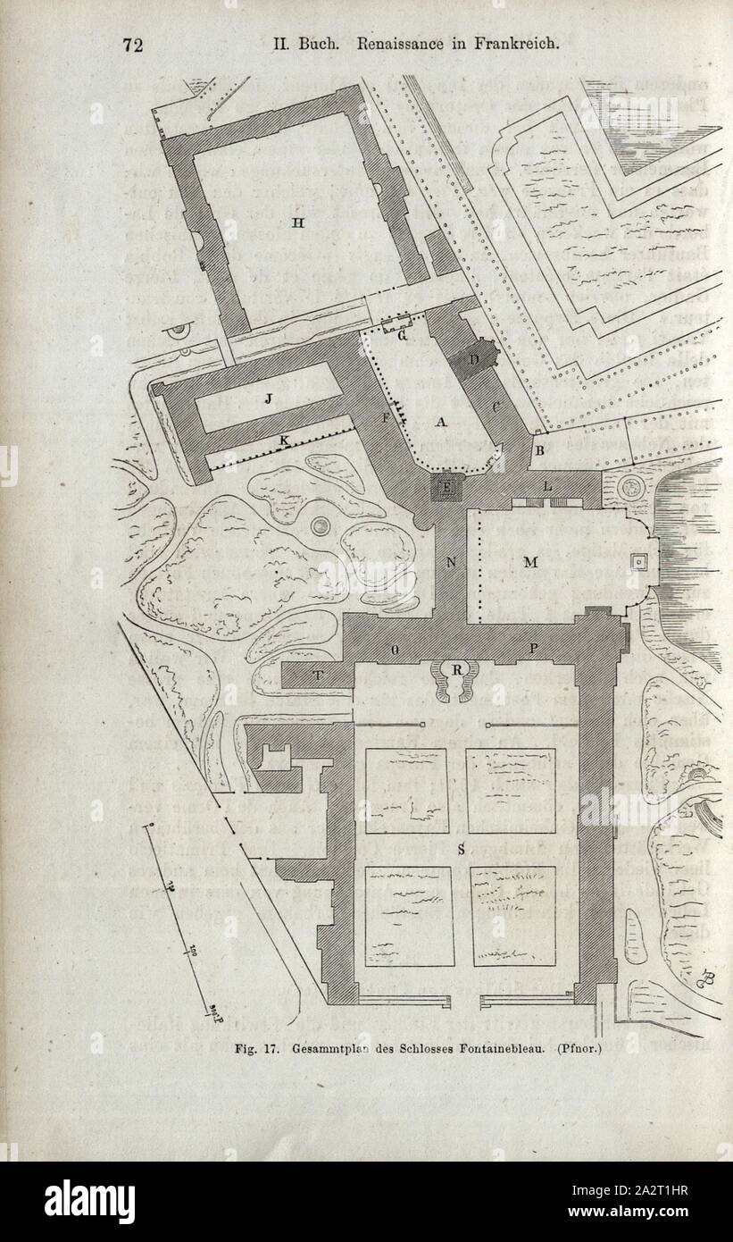 Piano generale del castello di Fontainebleau piano, il castello di Fontainebleau, firmato: Pfnor, fig. 17, p. 72, Pfnor, Rodolphe, 1867, Jacob Burckhardt; Wilhelm Lübke: Geschichte der neueren Baukunst. Stoccarda: Verlag von Ebner & Seubert, 1867 Foto Stock