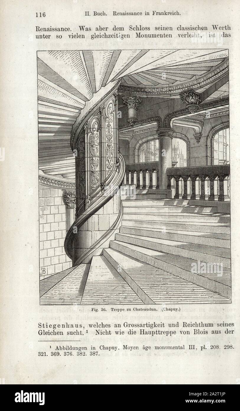 Scale a Chateaudun, scala in castello di Châteaudun, firmato: Chapuy, Fig. 36, p. 116, Chapuy, Nicolas-Marie-Joseph, 1867, Jacob Burckhardt; Wilhelm Lübke: Geschichte der neueren Baukunst. Stoccarda: Verlag von Ebner & Seubert, 1867 Foto Stock