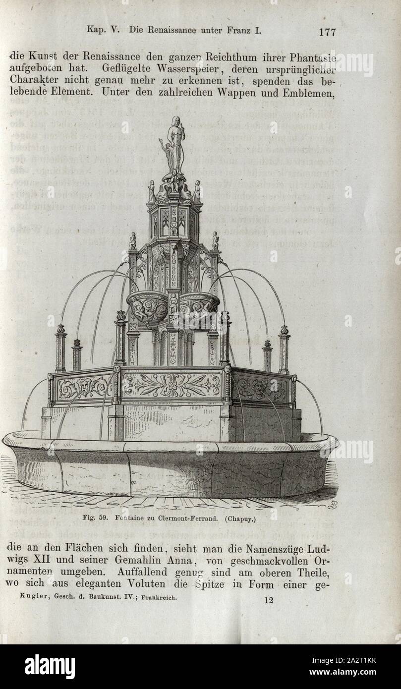 Fontaine zu Clermont-Ferrand, Fontana La Fontaine d'Amboise a Clermont-Ferrand, firmato: Chapuy, Fig. 59, p. 177, Chapuy, Nicolas-Marie-Joseph, 1867, Jacob Burckhardt; Wilhelm Lübke: Geschichte der neueren Baukunst. Stoccarda: Verlag von Ebner & Seubert, 1867 Foto Stock