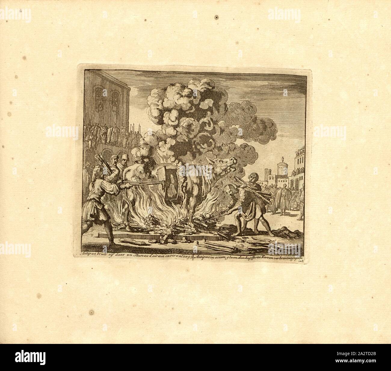 Anipas, bruciato vivo in una bolla di aria intorno all'anno 95, parallelo titolo: Antipas in rame incandescente bull, approssimativamente, incisione su rame, 18.), p. 45, Luyken, Jan (inv. et fec.), Jan Luyken: Théâtre des Martyrs: depuis la mort de J.Cristo jusqu'à presente: représenté en très belles tailles-douces = Schau-Bühne der Martirer; gezeichnet und in Kuppfer gestochen. Leyde: Chez Pierre Van der Aa, [1711 Foto Stock