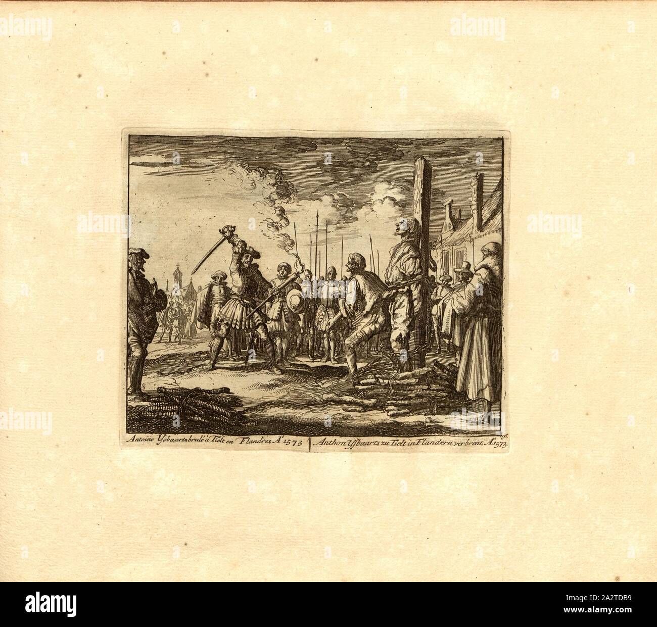 Antoine Ysbaarts, bruciato in Tielt nelle Fiandre, Anno 1573, parallele titolo: Anthon Ysbaarts di Tielt nelle Fiandre, a nn o 1573, firmato: Ian Luyken invenit et fecit, calcografia, 96.), p. 201, Luyken, Jan (inv. et fec.), Jan Luyken: Théâtre des Martyrs: depuis la mort de J.Cristo jusqu'à presente: représenté en très belles tailles-douces = Schau-Bühne der Martirer; gezeichnet und in Kuppfer gestochen. Leyde: Chez Pierre Van der Aa, [1711 Foto Stock