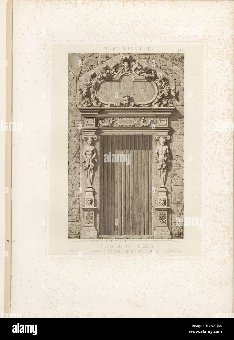 Castello di Heidelberg, Otto-Henry Palace, porta interna del vestibolo, la porta di Ottheinrich edificio del castello di Heidelberg, firmato: Dessiné et Gravé par Rodolphe Pfnor; Imprimé da F. Chardon aîné, Fig. 8, Pl. VI, dopo p. 16, Pfnor, Rodolphe (dessiné et gravé); Chardon, F. aîné (imprimé), Rodolphe Pfnor, Daniel Ramée: Monographie du Château de Heidelberg. Parigi: A. Morel et Cie, Editeurs, 1859 Foto Stock