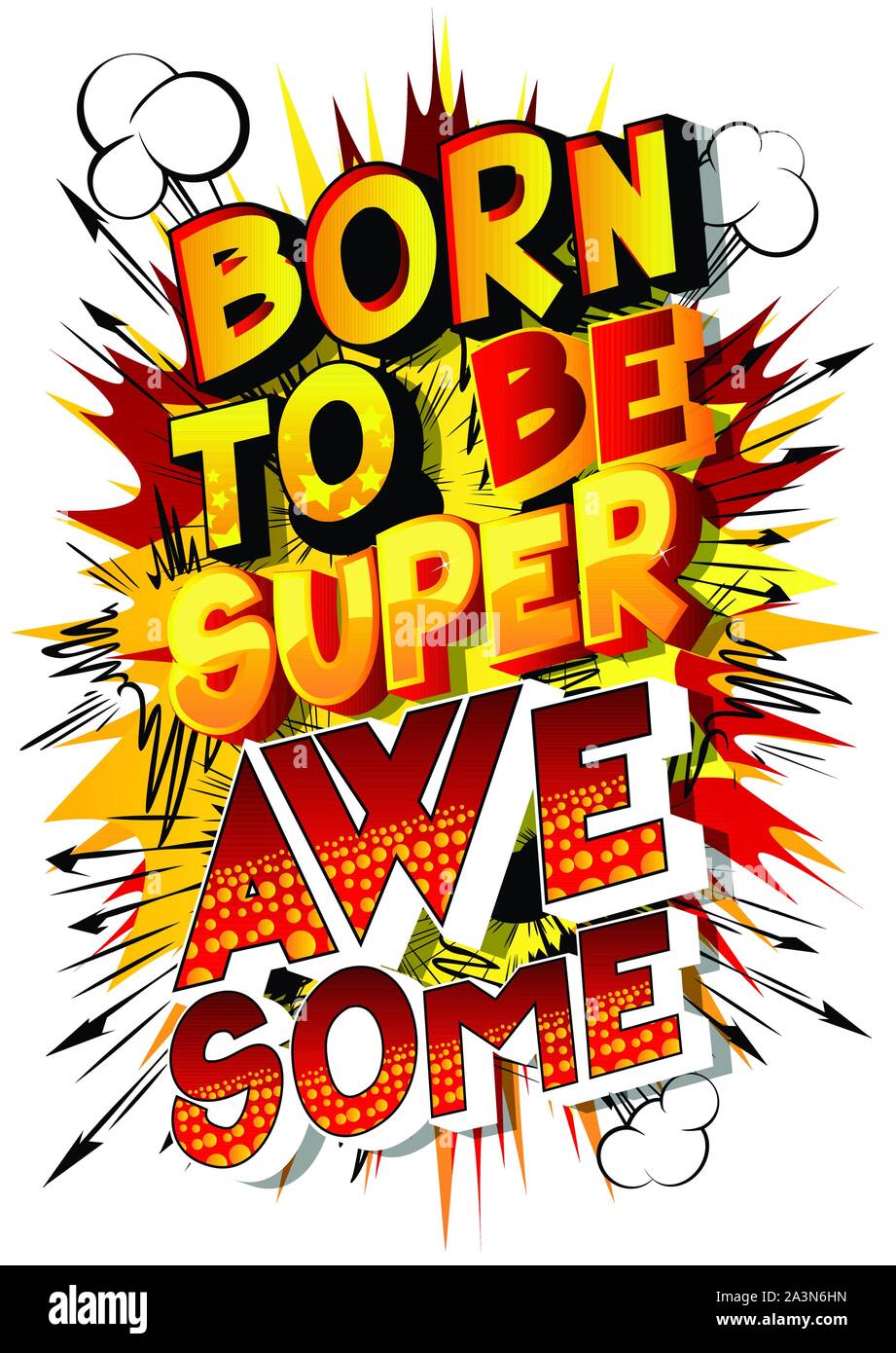 Vettore illustrazione del fumetto in forma di stile fumetto: messaggio nato per essere super awesome. Tipografia, t-shirt grafica, la stampa di poster, banner. Illustrazione Vettoriale