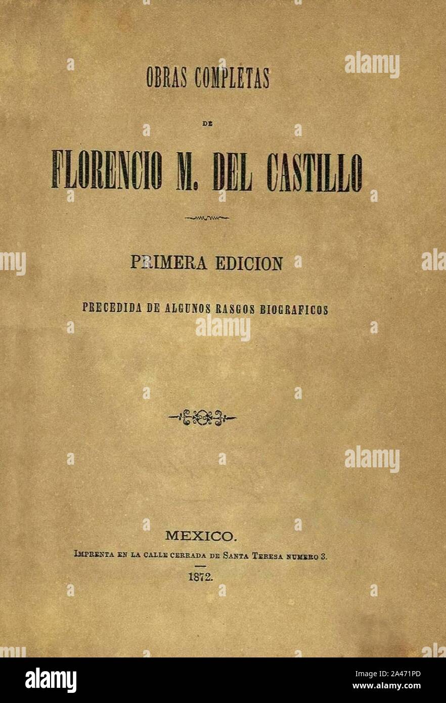 Florencio Maria del Castillo (Obras completas 1872). Foto Stock