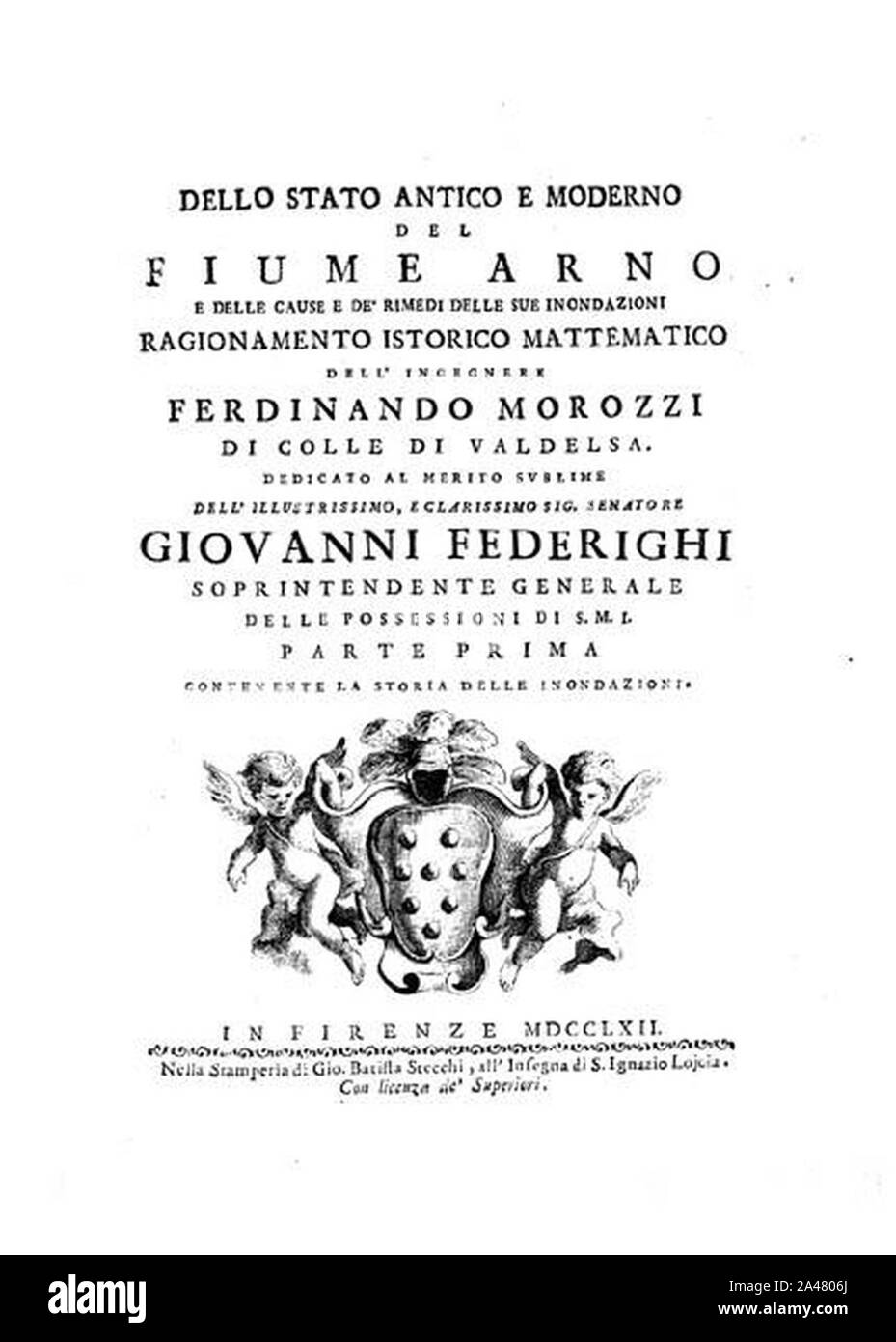 Ferdinando Morozzi - dello stato antico e moderno del fiume Arno e dell 1762 - BEIC 106529. Foto Stock