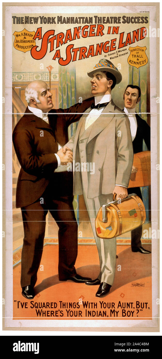 Il New York Manhattan Theatre successo, Wm. A. Brady & Jos. R. Grismer della produzione un estraneo in un paese straniero da Sidney T. Wilbur & Walter Vincent. Foto Stock