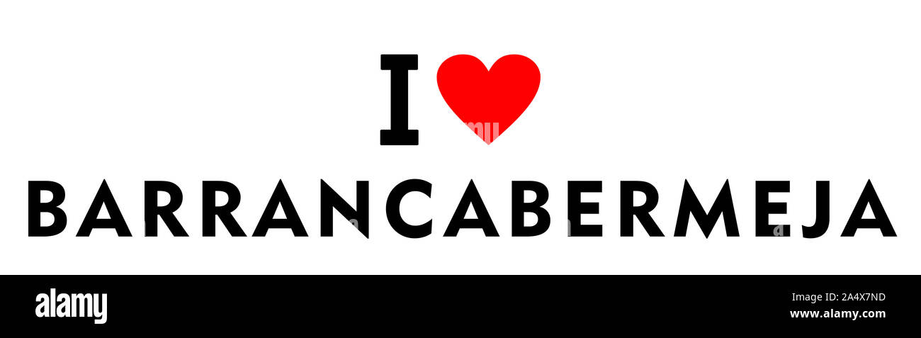 Io amo Barrancabermeja Città Colombia paese simbolo del cuore Foto Stock