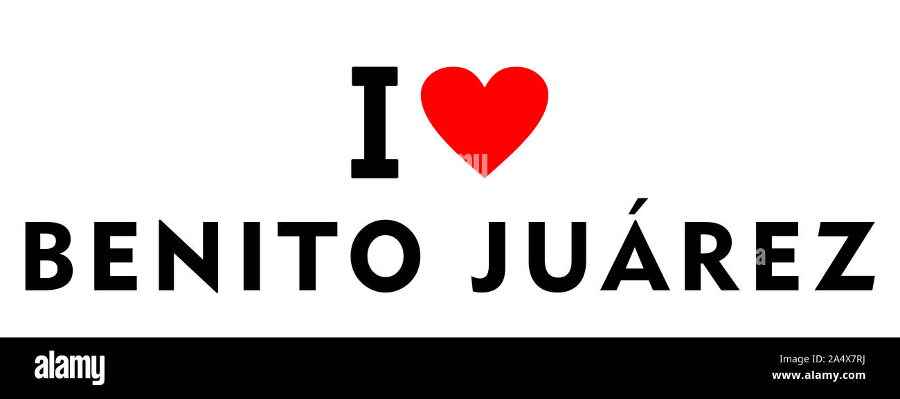 Io amo Benito Juarez Mexico city paese simbolo del cuore Foto Stock