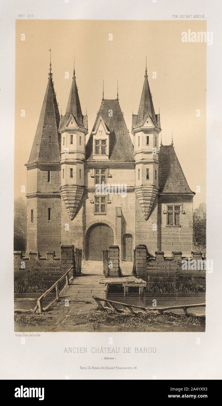 Architettura e pittoresco monumenti ou des XVeme. Et XVIeme. Siecles: Chateaux de France des XV et XVI siecles: Pl. 88, Ancien Ch&#xe2;teau de Barou (Calvados), 1860. Foto Stock