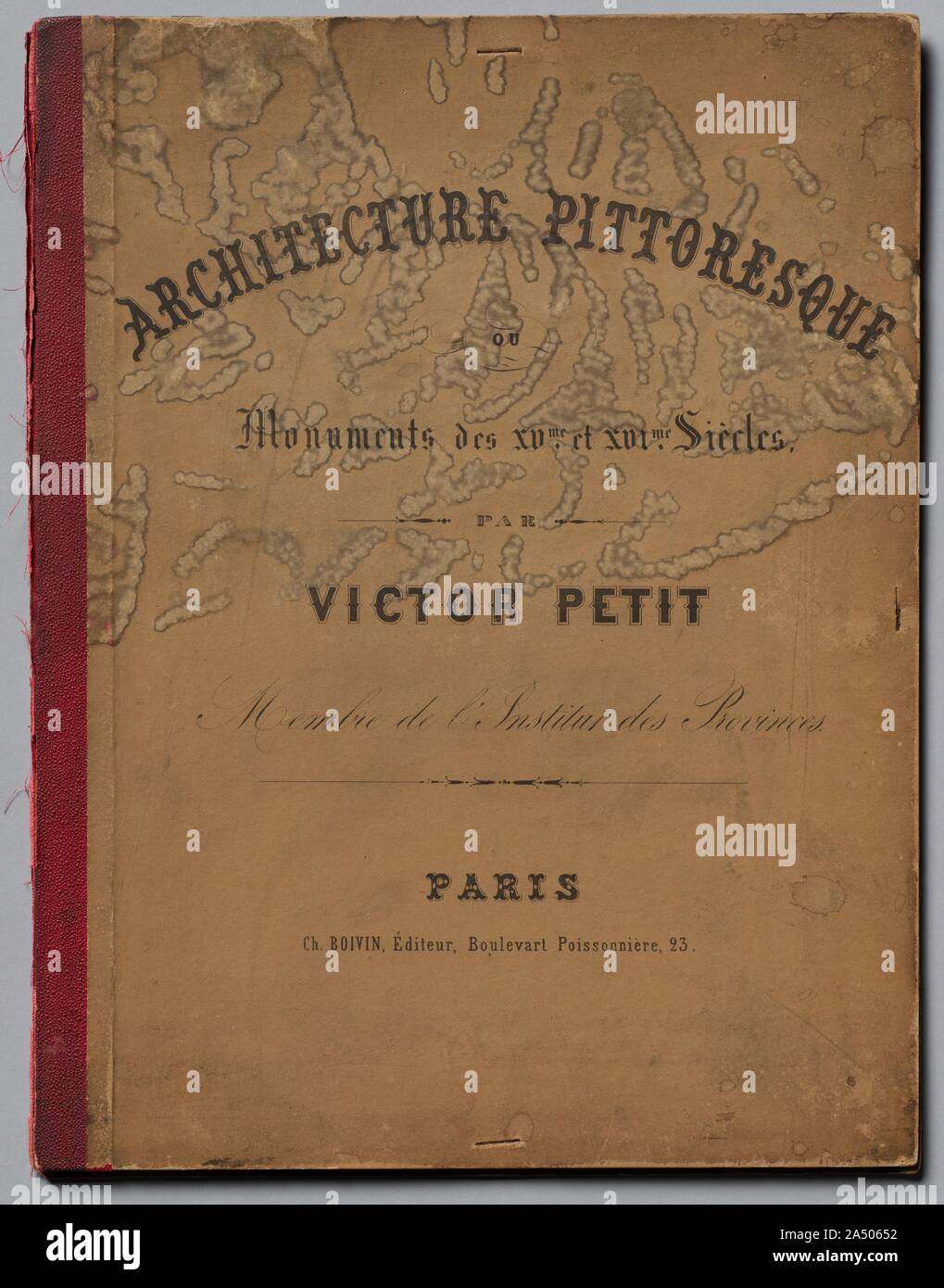 Architettura e pittoresco monumenti ou des xveme. Et xvieme. Siecles: Chateaux de France des XV et XVI siecles: Coperchio, pubblicato in 1860. Foto Stock