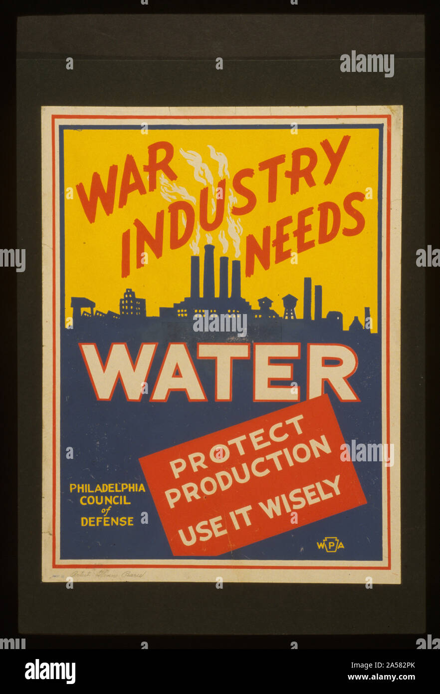 Industria di guerra ha bisogno di acqua Abstract: poster di promozione conservazione di acqua per lo sforzo di guerra. Foto Stock