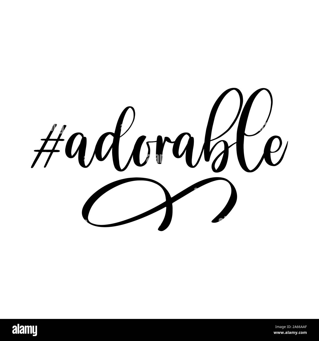 Adorable - funny inspirational lettering design per poster, volantini, t-shirt, cartoline, inviti, adesivi, banner. Dipinto a mano pennarello moderna ca Illustrazione Vettoriale