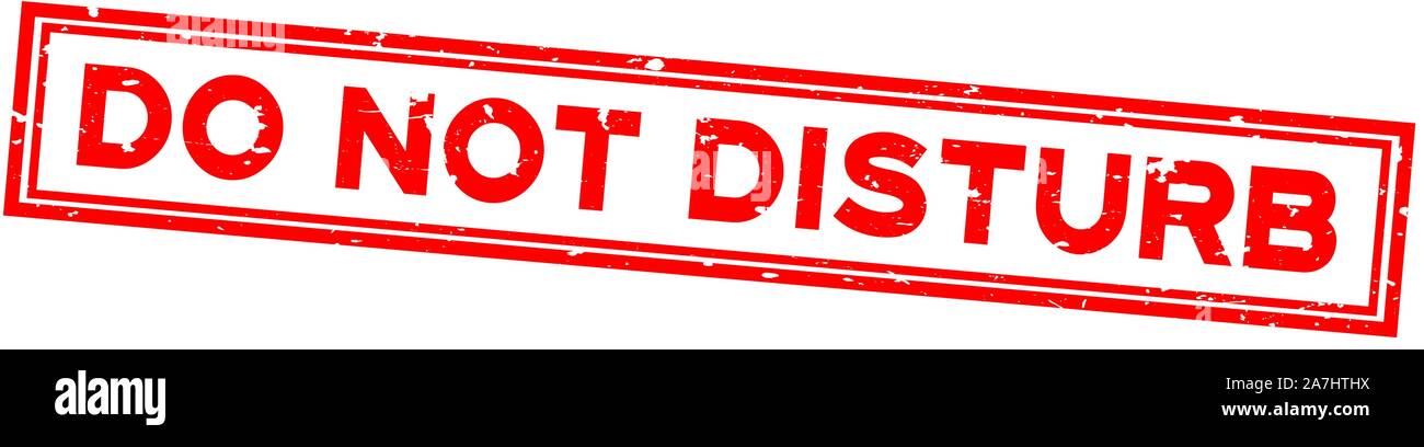 Grunge red non disturbare parola square la guarnizione in gomma timbro su sfondo bianco Illustrazione Vettoriale