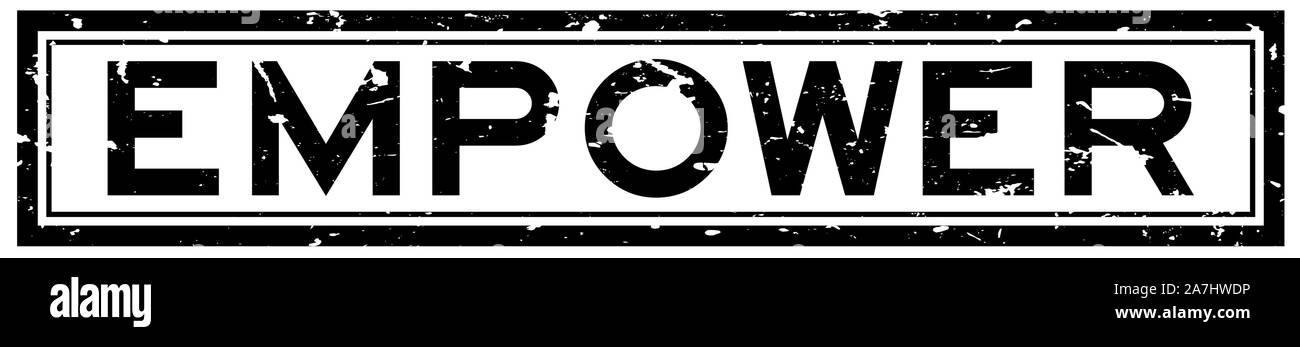 Nero grunge empower parola guarnizione di tenuta in gomma timbro su sfondo bianco Illustrazione Vettoriale