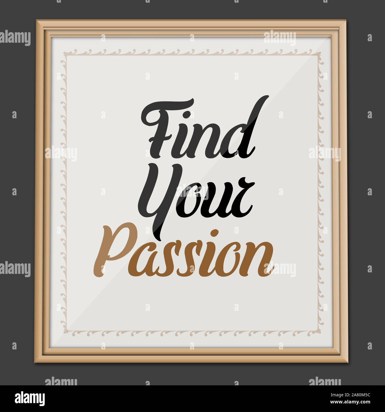 Trova la tua passione. Motivazione e citazione motivazionale poster a muro Foto Stock