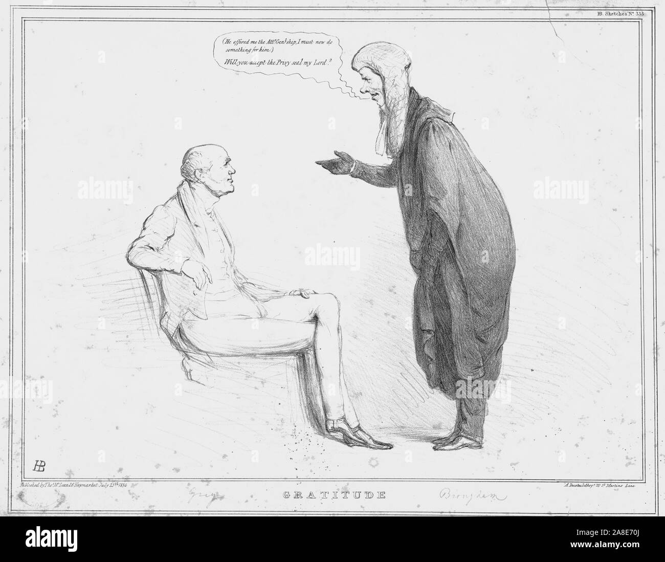 "Gratitudine", 1834. Lord Cancelliere Henry Brougham pensa: " Egli mi ha offerto il Procuratore Generalship, ora mi deve fare qualcosa per lui.)" egli dice poi alla ex primo ministro Charles Grey: "Sarà possibile accettare il Privy Seal il mio signore?". Vignetta satirica sulla politica inglese da "M.P.' (John Doyle). [Thomas McLean, London, 1834] Foto Stock