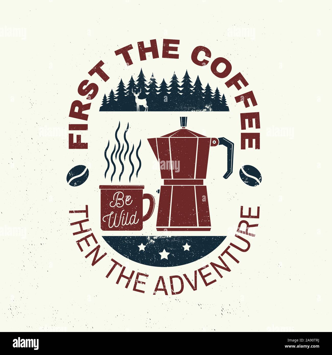 Prima il caffè e poi l'avventura slogan. Illustrazione Vettoriale. Concetto per il badge, maglietta, stampare il timbro o il raccordo a t. Vintage design tipografia con campin cup, Italiano caffettiera e silhouette di foresta. Illustrazione Vettoriale