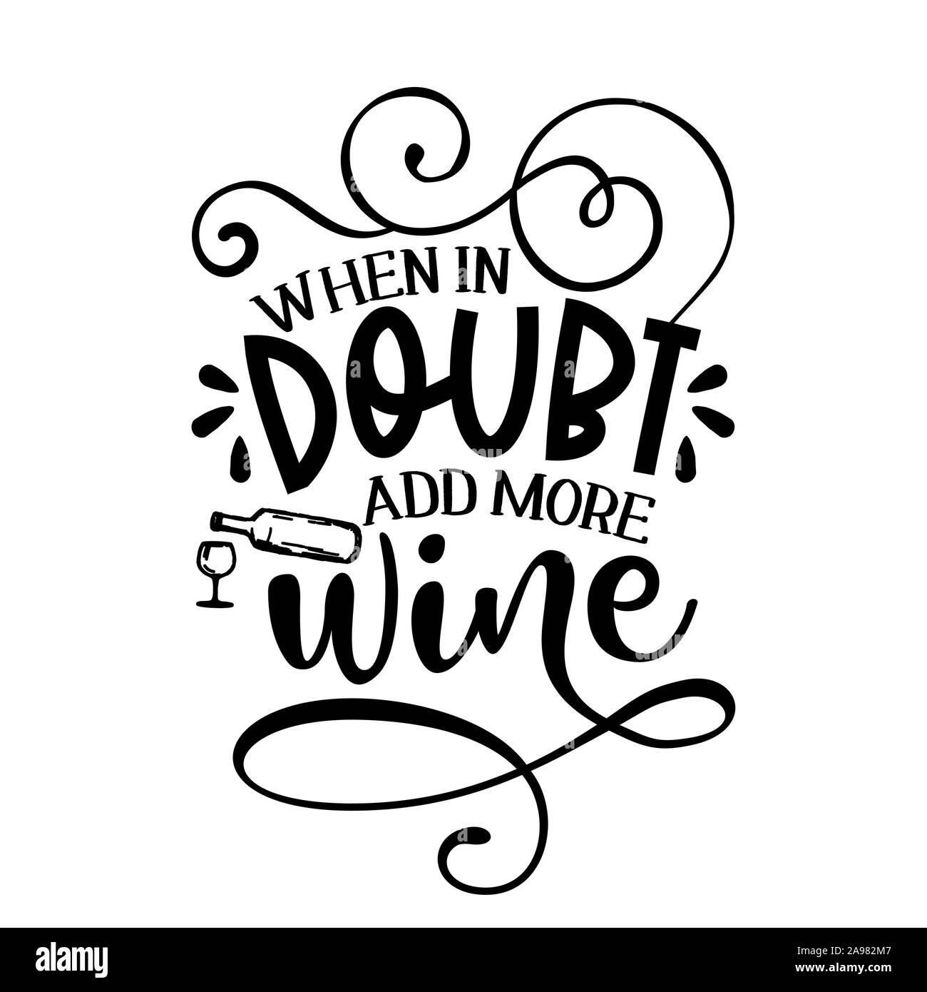 In caso di dubbio aggiungere più vino - . Buon per il rottame prenotazione, poster, tessili, doni, set da viaggio. Illustrazione Vettoriale