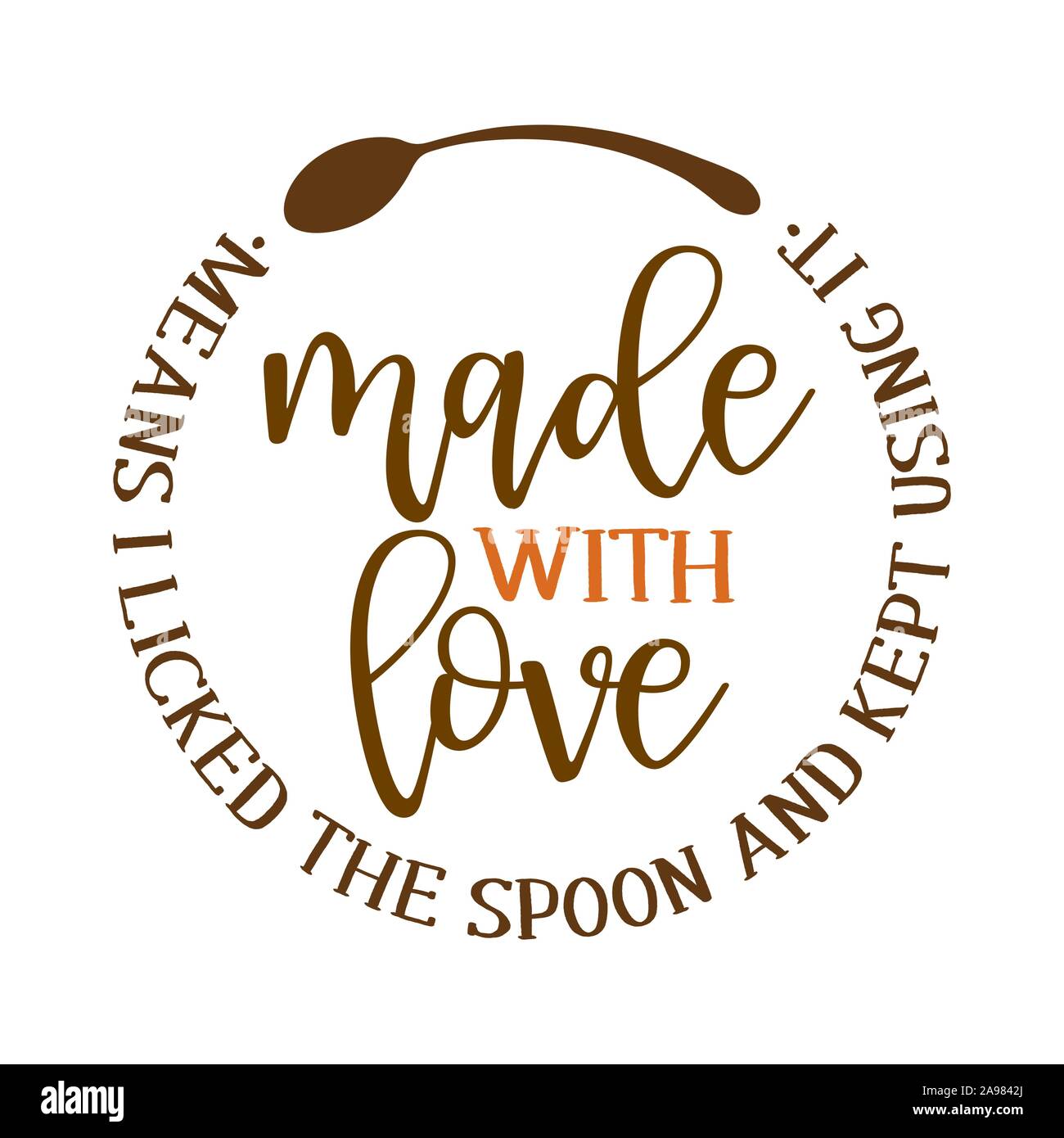 Fatto con amore significa che ho leccato il cucchiaio e mantenuta con esso - timbro per prodotti fatti in casa e negozi. Vector badge, etichetta. Illustrazione Vettoriale su un bianco Illustrazione Vettoriale