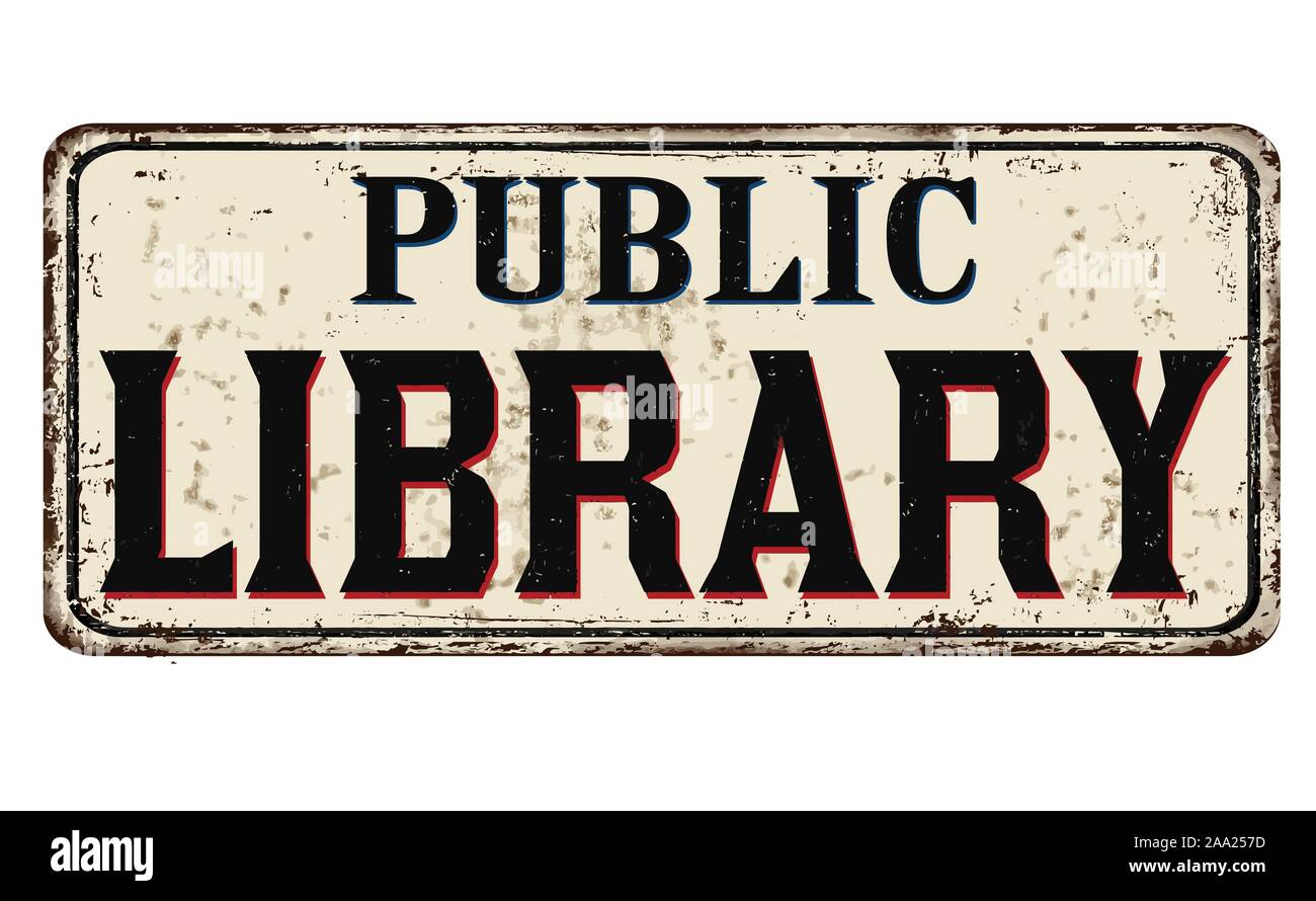 Biblioteca pubblica vintage metallo arrugginito segno su uno sfondo bianco, illustrazione vettoriale Illustrazione Vettoriale