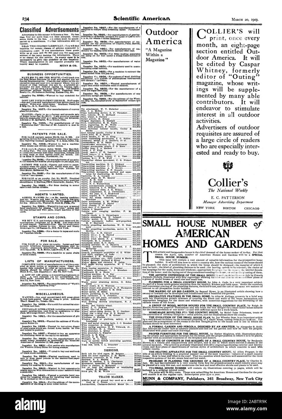 Stampare una volta ogni mese un otto-pagina sezione intitolata fuori porta America. Sarà cura di Caspar Whitney ex redattore del "gita" magazine il cui atto di citazione ings sarà morbida dato esecuzione da molti in grado contributori. Essa cercherà di stimolare il loro interesse in tutte le attività all'aperto. Inserzionisti di requisiti esterni sono certi di un grande cerchio di lettori che sono specialmente inter collaudata e pronta ad acquistare. America Outdoor Collier della piccola casa numero di abitazioni americane e giardini piccolo numero di casa. MUNN & COMPANY editori 361 Broadway New York City Pubblicità classificate MUNN & CO. Azienda Foto Stock