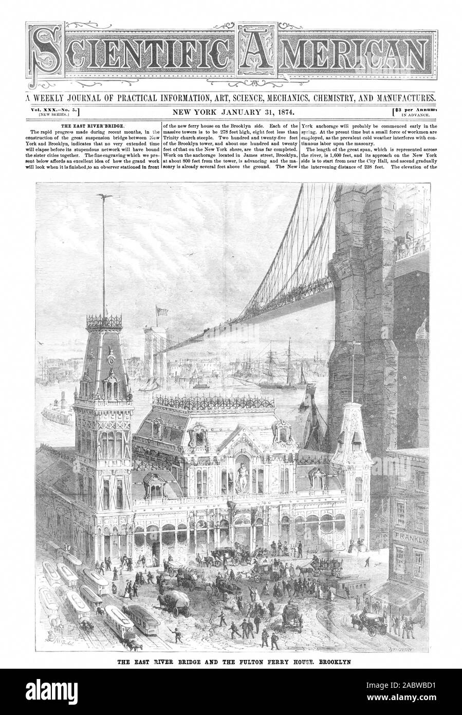 Un giornale settimanale di informazioni pratiche arte scienza meccanica e chimica produce. L'East River Bridge'. L'East River Bridge e il FULTON FERRY HOUSE. BROOKLYN, Scientific American, 1874-01-31 Foto Stock