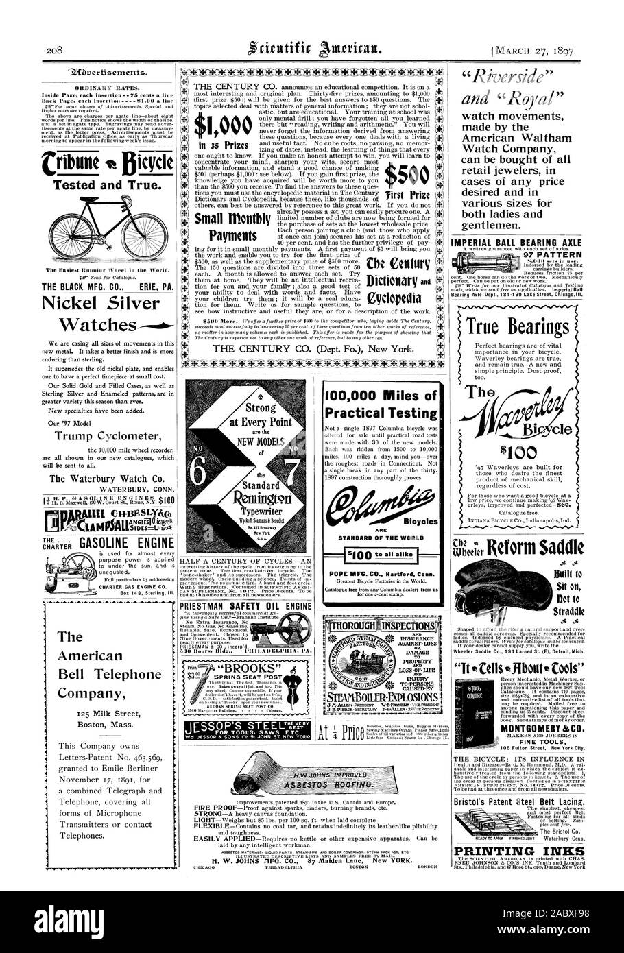 Tribune Noleggio testato e vero. Il nero MFG. CO. ERIE PA. Nichel-argento Trump Cyclometer PRIESTMAN SICUREZZA MOTORE OLIO E DEL PREGIUDIZIO H. W. JOHNS FG. CO. 87 Maiden Lane New York. Guarda i movimenti effettuati dalla American Waltham Watch Company può essere acquistato di tutti i punti vendita gioiellieri e desiderato in varie dimensioni per entrambi gli onorevoli deputati. IMPERIAL CUSCINETTO A SFERE Assale cuscinetti vero .4 .4 costruito t Hot t cavallo .4 .4 'esso cellule v.fiboutCools' Bristol brevetto della cinghia in acciaio Lacing. Gli inchiostri di stampa forte in ogni punto il $100 il montgomery &Co. Strumenti di fine giunto finito la American Bell Telephone Company Foto Stock