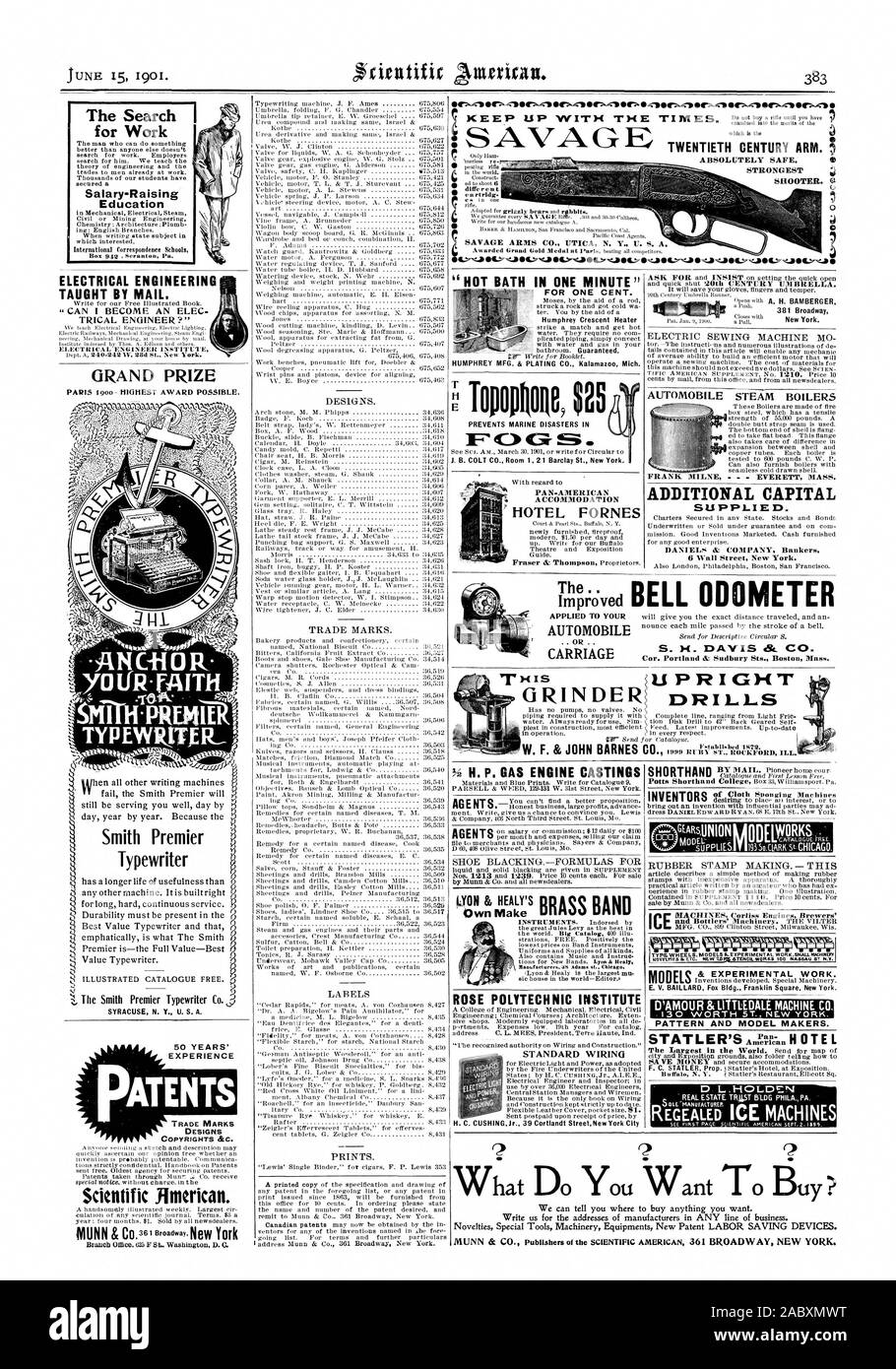 SAVAGE ARMS CO. Evita disastri marini in 381 Broadway a tirare. PAN AMERICAN HOTEL ALLOGGIO FORNES APPLICATO ALLA VOSTRA AUTOMOBILE CARRELLO 'AMOUR &LI TIEDAL MACHINE CO. PATTERN e creatori di modello. Modelli stenografia vedere prima PA E Scientific American sept. 2.139S. Bagno caldo in un minuto per uno cento. Humphrey Crescent candele automobile le caldaie a vapore capitale addizionale in dotazione. 6 Wall Street a New York. Cor. Portland & Sudbury Sts. Boston Massachusetts Stabilito 1872. I costruttori SS Adams a Chicago. Che cosa si desidera acquistare ? H. P. GAS MOTORE getti agenti ROSE Istituto politecnico T, 1901-06-15 Foto Stock