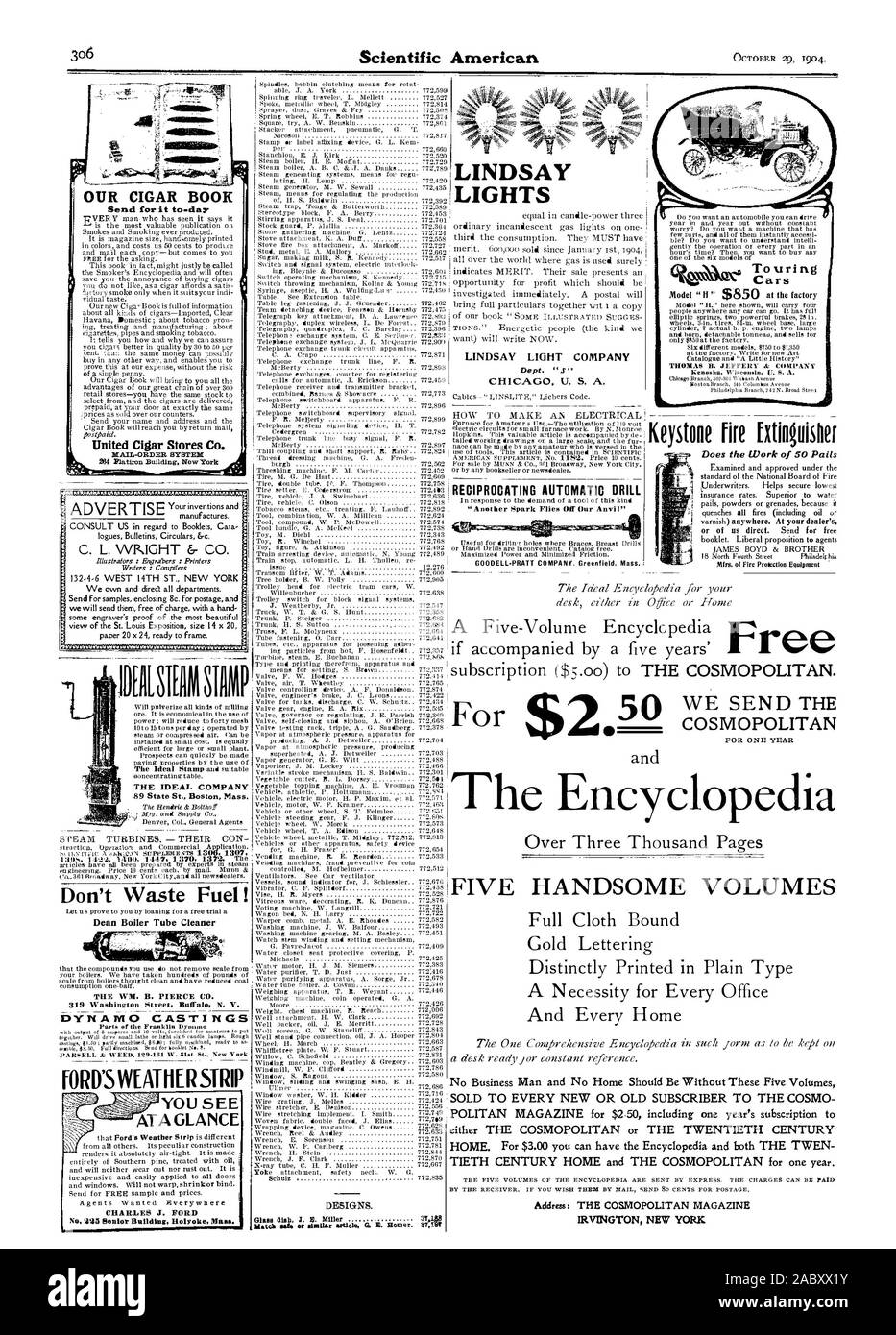 306 Scientific American LINDSAY LINDSAY LUCI LIGHT COMPANY Dept. 'S' CHICAG U. S. A. La società ideale 89 membro San Boston Massachusetts L'Enciclopedia cinque volumi bello nessun uomo di affari e senza una casa dovrebbe essere Senza questi cinque volumi Indirizzo: Il Cosmopolitan Magazine IRVENGTON NEW YORK Touring Cars 0i. cAt 41b-i-441' il nostro Cigar prenota invia ad esso per giorno il Regno Cigar Store Co. Alternativo trapano automatico Keystone fire Ditinguisher C. L. WKIGHT & CO. Non lo spreco di carburante ! La prima guerra mondiale. B. PIERCE CO. 319 Washington Street Buffal N. Y. DINAMO GETTI FORD la guarnizione di tenuta è possibile vedere in un colpo d'occhio CHARLES J Foto Stock