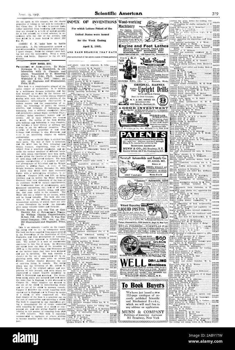 Indice delle invenzioni per la lavorazione del legno a forare il Seneca Falls SEBASTIAN TORNIO CO 120 canale sotterraneo di San di Cincinnati. O. ale &ant motore e piede originale torni barnes a 30 pollici Swing 1999 Ruby Rocktord st. I brevetti di funzionamento del telegrafo. ST. LOUIS. MO. Neustadt Automobile e alimentazione Co. 'Success' automobile $250 VA COME SESSANTA $ ripetendo la procedura guidata liquido macchine PISTOLA MUNN & COMPANY NUOVI LIBRI ETC. Gli Stati Uniti sono stati rilasciati per la settimana che termina il 2 aprile 1907 e ciascun cuscinetto che data la nostra guida sui brevettiTrade-Marks per prenotare gli acquirenti, Scientific American, 1907-04-13 Foto Stock