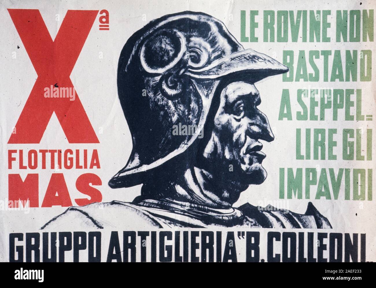 X Flottiglia MAS, gruppo artiglieria b.Colleoni, le rovine non bastano a seppellire gli impavidi Foto Stock