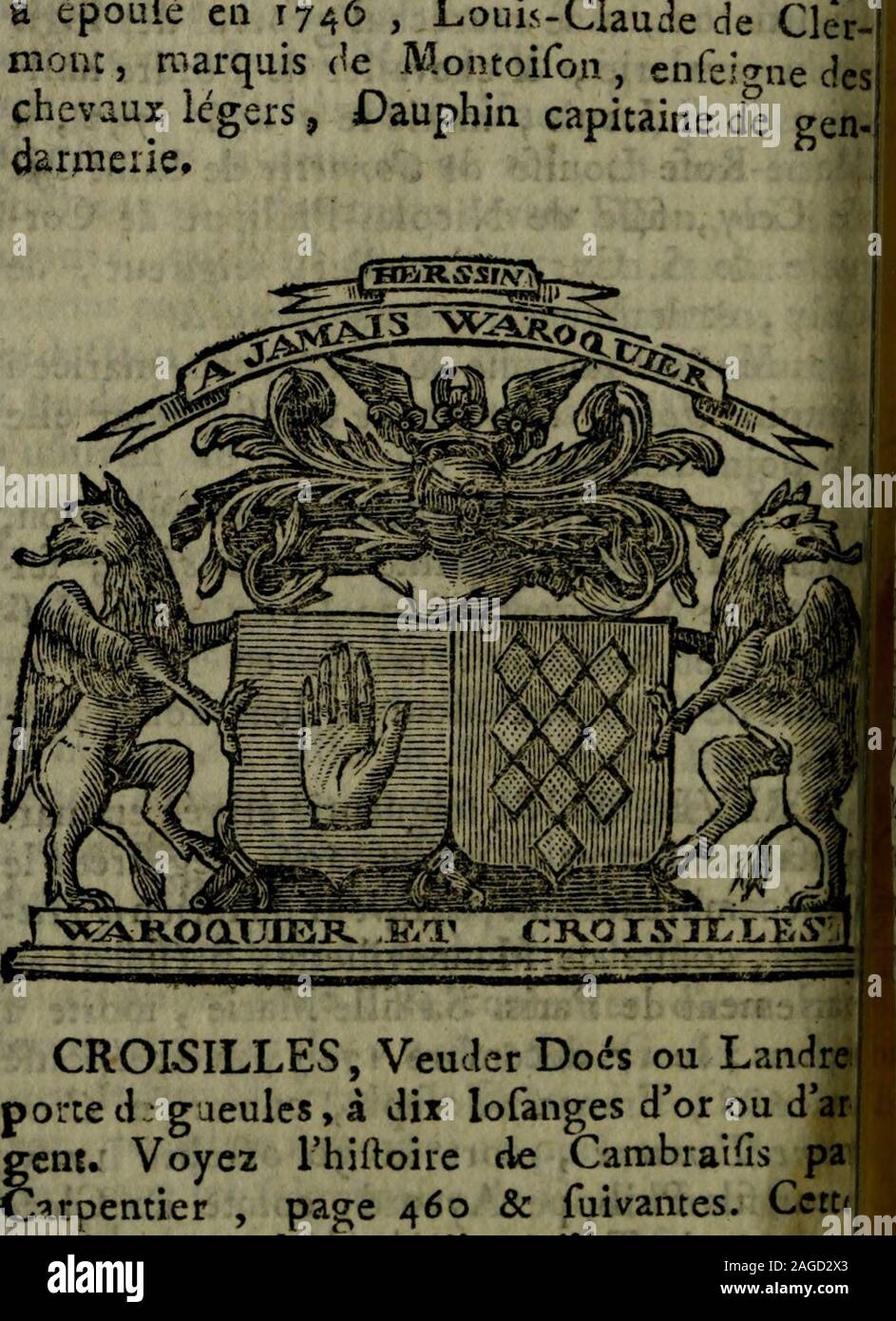 . Tableau généalogique, historique de la noblesse. veur dAdrien £Haïvel, Comte de Mannevillette, préfîdent atrrlement de Paris. Sa fille Marie , morte &3 ans, le 17 décembre 1717 , avoit épouféci 1688 , Franjois-Jofeph, Comte de Clcr*lont-Tonnere , mort le 30 octobre 170?.-Eur fils Philippe Aynard, Comte de Cler-lont & de Tonnere f décédé en 17? 1 , naîiffé de fa femme Geneviève Armande de lalochefoueault de Roye , que deux filles. 1. Marie-Charlotte-Félicité de Clermont ,ée le 11 août 172,1, mariée le 4311m 1738 ,un Comte de Laniçn, maréchal de camp* Mi| * ^ÊSÊB&tÊÊÊBÊBÊBÊKÊIKÊÊÊÊÊKi z*8 C R Foto Stock