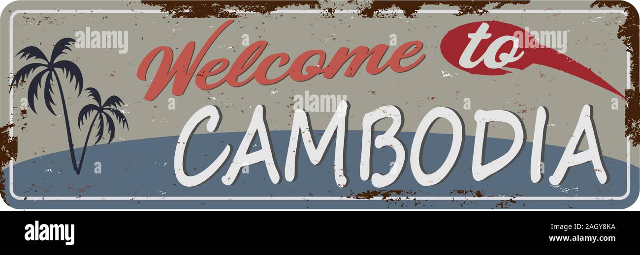 Cambogia. Benvenuti in Cambogia metallo arrugginito segno Illustrazione Vettoriale