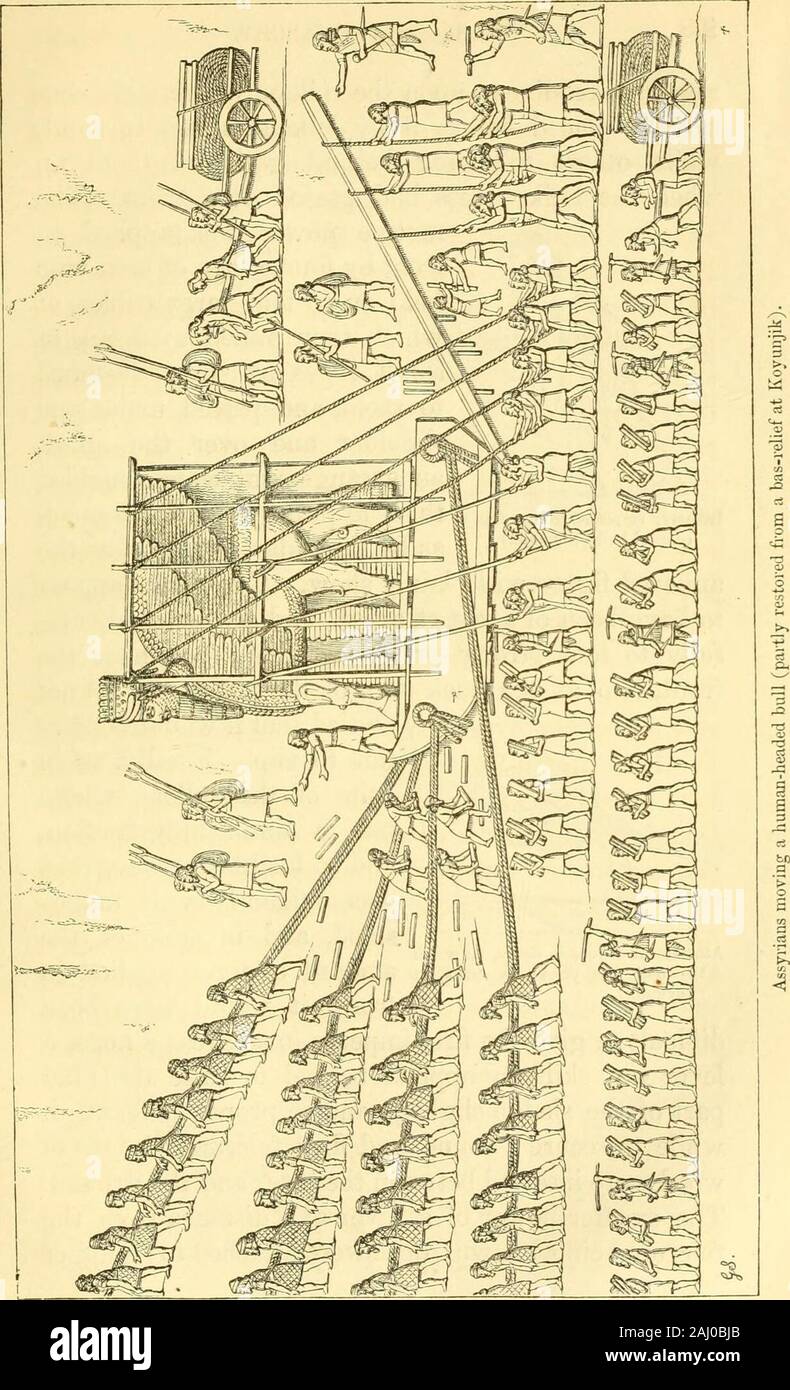 Cinque grandi monarchie dell'antico mondo orientale; o, la storia, la geografia e antiquites di Chaldaea, Assiria, Babilonia, di media e di Persia . f massa ribaltamento oversideways, corde erano fissati alla sommità di thecasing, presso il punto in cui le travi incrociate oneanother, e sono stati tenuti in tensione da due parti oflaborers, uno su ciascun lato della statua. Besidesthese, forcelle di legno o puntelli sono state applicate su eitherside alla seconda orizzontale di traverse, tenuto alsoby uomini, la cui attività sarebbe di resistere alla leastinclination della grande Pietra di appoggiarsi a un lato superiorea all'altro. Il Foto Stock