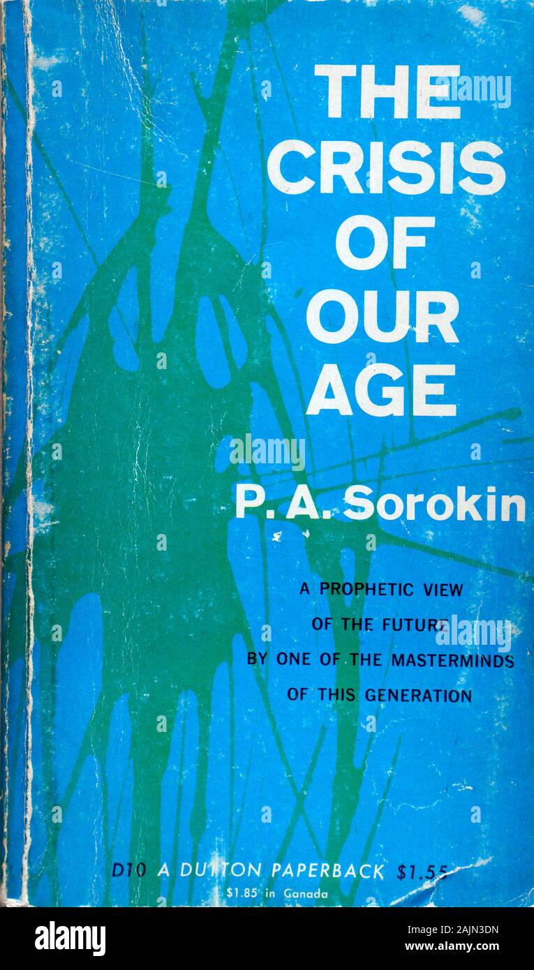 La crisi della nostra epoca libro in brossura copertina, P.A. Sorokin, Dutton, 1946 Foto Stock