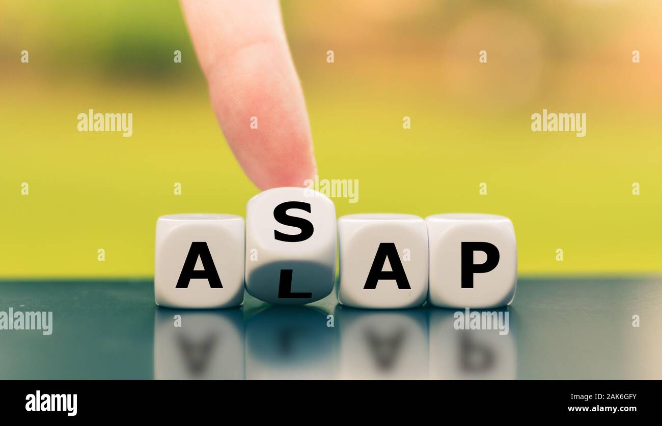 Canto diventa un dado e cambia l'espressione " ALAP' (il più tardi possibile) a 'ASAP' (il più presto possibile), o viceversa. Foto Stock
