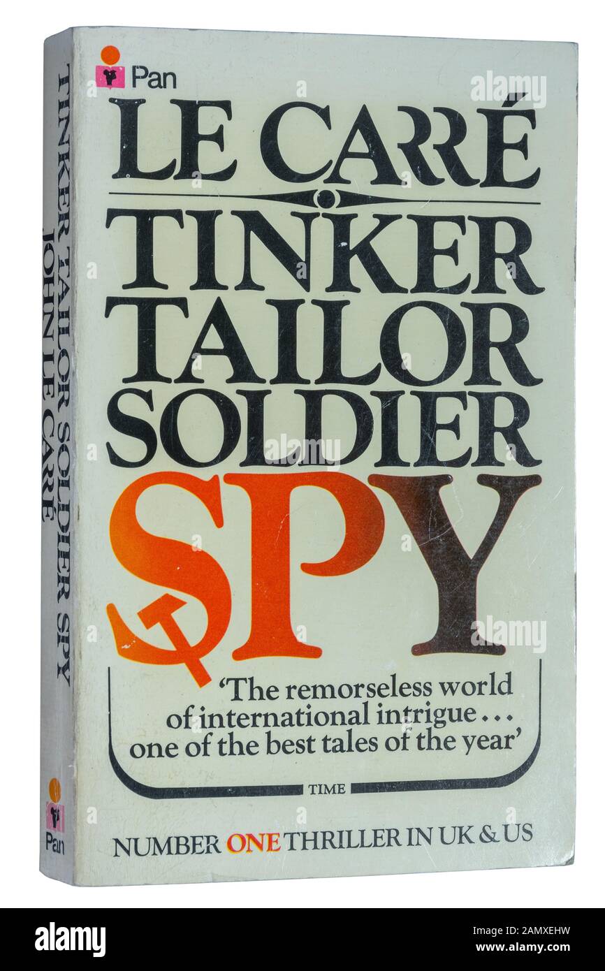 Tinker Tailor Soldier Spy, un romanzo di John le Carre. Libro cartaceo Foto Stock