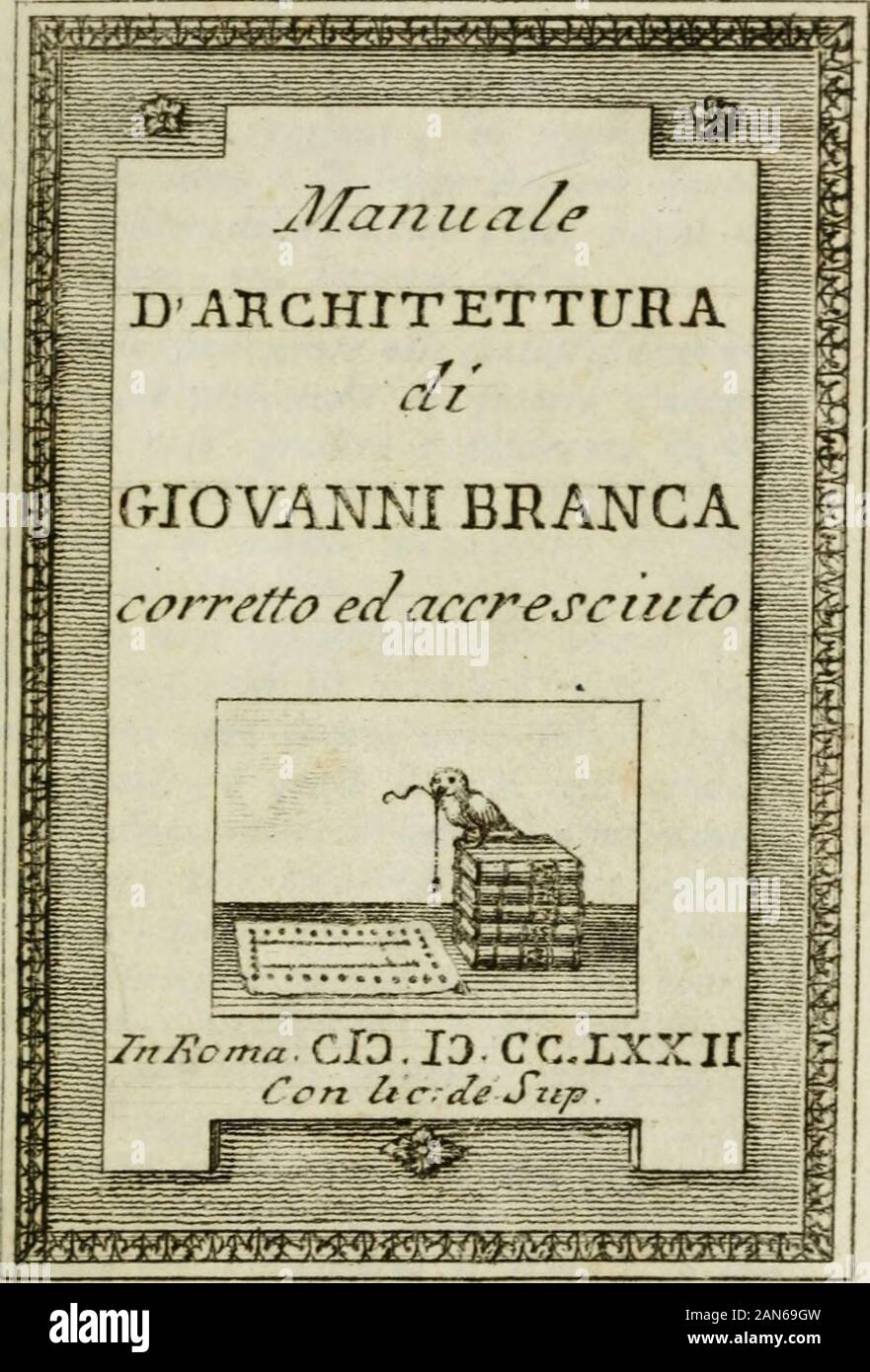Manuale d'architettura di Giovanni Branca . 31. aggittgeranno 4. azxf^ndano11. orizxplt.ilmentely. Alitano 9. conofcejjl17. D/7//^ /&GT;/^i fe-1 SI Y^esso &lt;^^. ( Ni ) Lettera, del Srgnor Leonardo de* Vegnì AH"Ure deliège Correi^cani , ed Aggìur.tc delpreferite libro un Qhféf^e^Antonio Monat-dini Editore del medefìmo " Dai Bagni dìS" Filippo .15, Vecemb. iy6^. f^ Udendo analmente alle corteJiifìa.ne t-e-^-^ ///-f, e preferendo il piacere d*adope^rarmì in cofa. gradita, e defìderata. da quei voia riguardi, che vi 9 comunicati inaltre mie , vi mando manufcritte le MwtaTJonì , td aggiunte al manuale Foto Stock