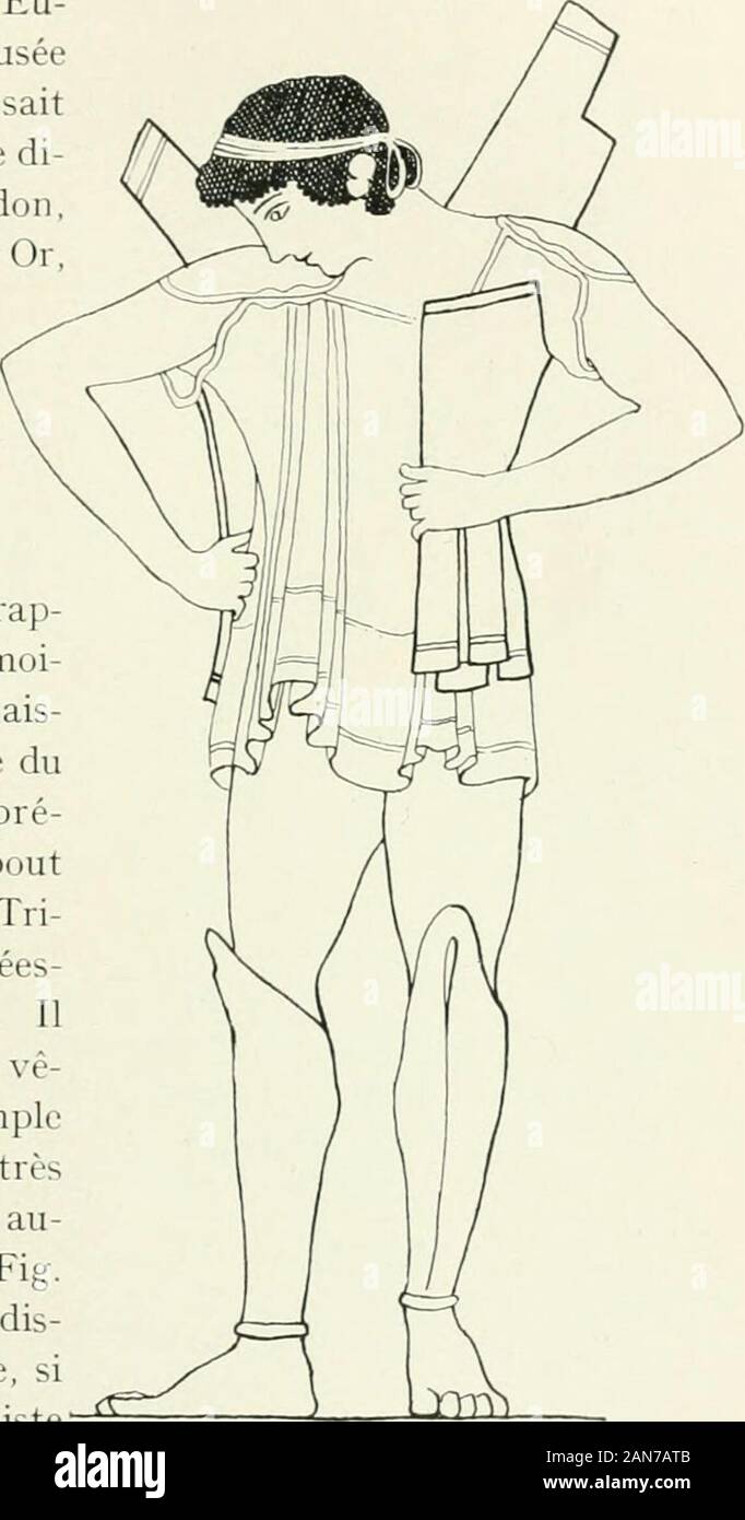 Histoire du costume antico d'aprÃ¨s des Ã©tudes sur le modÃ¨le vivant . la taille lesjeunes corps dontla croissance et lelibre dÃ©veloppe-mento auraient puen souffrir. Nous enavons onu esempio,sur les vases peints,dans la scÃ¨ne oÃ¹TroÃ¯los, le dernierfils de Priamo, estimmolÃ© par Achille.Est-ce Ã©galement lemoyen costume dexpliquerle du jeu-ne ThÃ©sÃ©e, sur une HÃSIODE, Les Travaux et les jours, v. 344. TsiTovEi; atÃ¹OTOt Ã®y.iov, ttÃ¹OOVTO 8Ã¨ TTTOl. LA TUNIQUE DES HOMMES CHEZ LES GRECS /). belle coupe dEu-phronios, au MusÃ©edu Louvre ? Su saitque la lÃ©gende le di-sait fils de PosÃ©idon,die Foto Stock