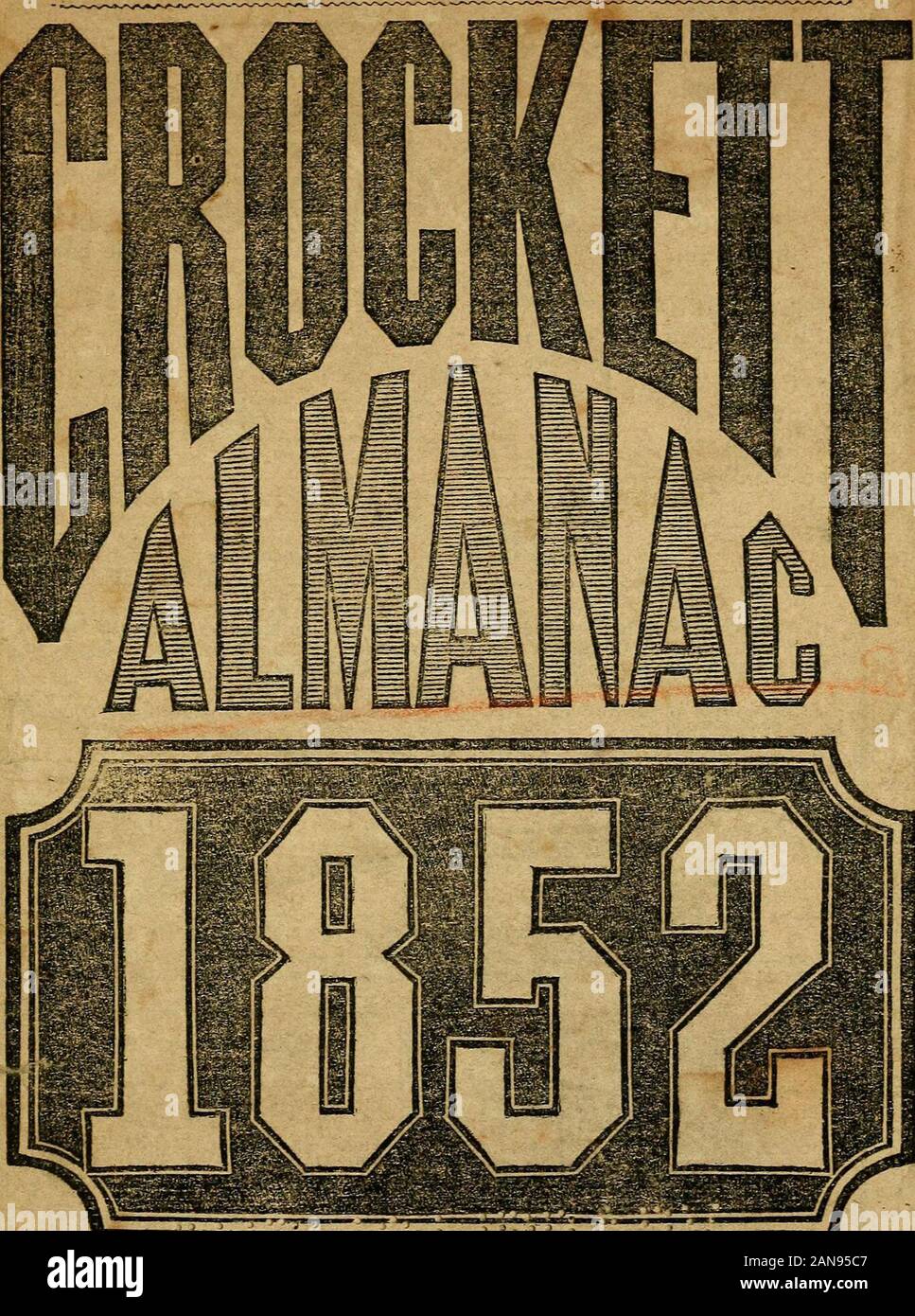 Il Crockett almanacco : contenente sprees e graffi in Occidente; la vita e le buone maniere nei meandri e gli exploit e le avventure sulla praries . Contenenti •.fK,.1v;ANNt£riS,un?4DADVENTURES nel retro dei boschi e ROVys, SP.io?EFS,ANO raschia sulla V/ESTEI^WAIERS N. ^ W^lt egli Ii &. ^3 R X) T H id ft: No, 15 N. Sixth Street, Philada.: 74 Chatham Street, New York71 Corte San, Boston: 62 Baltimore San, Baltimore* N-OHTH ASyiEHICJJkN CAL2"^I&GT;come, 1852. 3eius Bissextile, anil, fino al 4 luglio il 76° anno di indipendenza del Regno Statf cp ARIES, la RAM. y Toro,l'Boll. 25 IL CANCRO Foto Stock