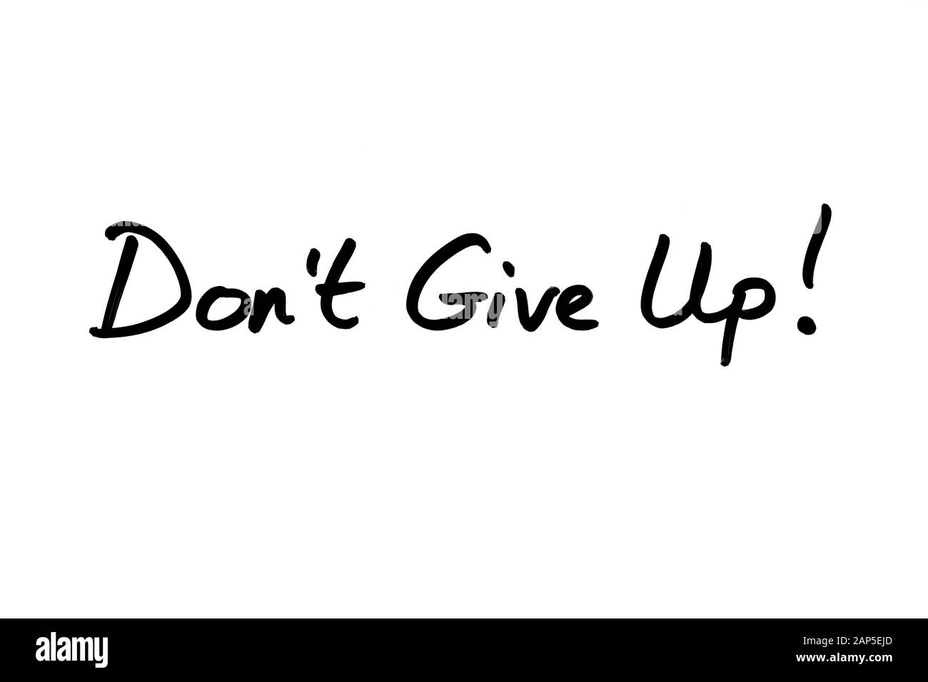 Non rinunciare! Manoscritti su uno sfondo bianco. Foto Stock